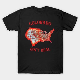 Colorado Isn't Real - Retro Design T-Shirt